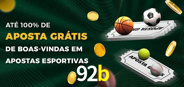 92b Ate 100% de Aposta Gratis